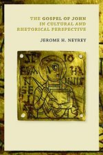 Gospel of John in Cultural and Rhetorical Perspective