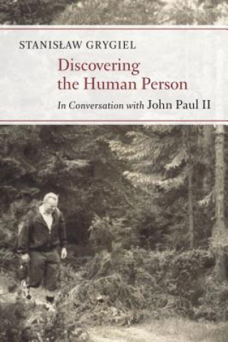 Discovering the Human Person