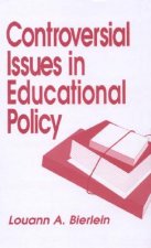 Controversial Issues in Educational Policy