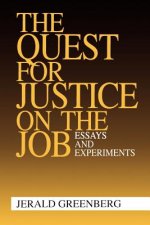 Quest for Justice on the Job