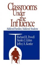 Classrooms Under the Influence