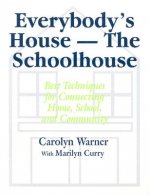 Everybody's House - The Schoolhouse