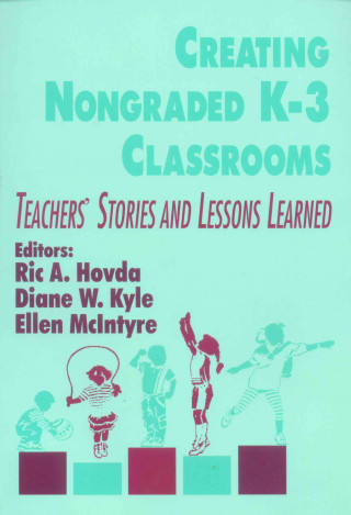 Creating Nongraded K-3 Classrooms