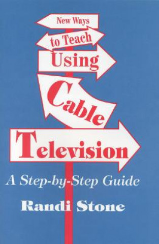 New Ways to Teach Using Cable Television