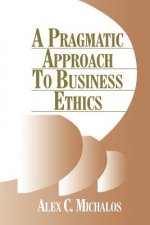 Pragmatic Approach to Business Ethics