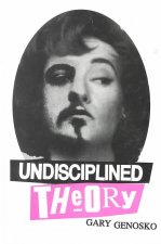 Undisciplined Theory