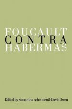 Foucault Contra Habermas