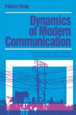 Dynamics of Modern Communication