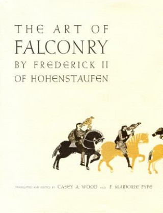 Art of Falconry, by Frederick II of Hohenstaufen
