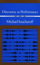 Discourse as Performance