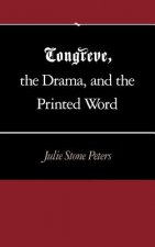 Congreve, the Drama, and the Printed Word