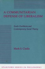 Communitarian Defense of Liberalism