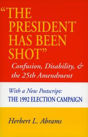'The President Has Been Shot'