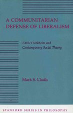 Communitarian Defense of Liberalism