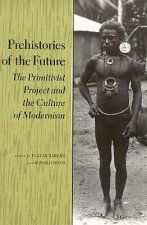 Prehistories of the Future