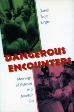 Dangerous Encounters