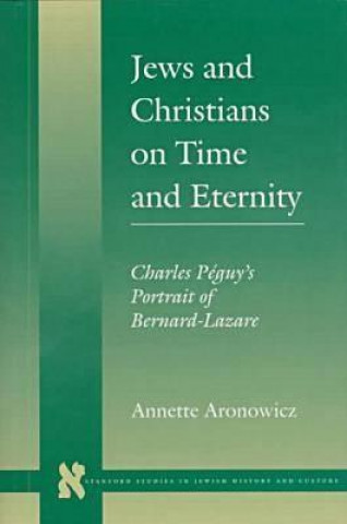 Jews and Christians on Time and Eternity