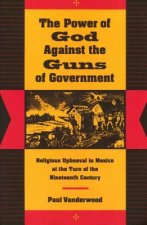 Power of God Against the Guns of Government