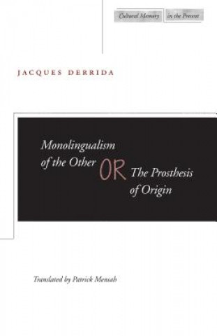 Monolingualism of the Other