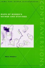 Maps of Women's Goings and Stayings