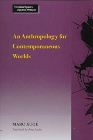 Anthropology for Contemporaneous Worlds