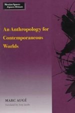 Anthropology for Contemporaneous Worlds