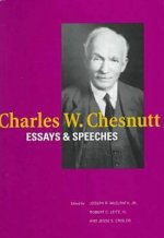 Charles W. Chesnutt: Essays and Speeches