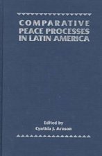 Comparative Peace Processes in Latin America