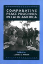 Comparative Peace Processes in Latin America