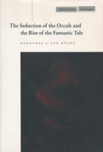 Seduction of the Occult and the Rise of the Fantastic Tale