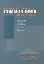 Reconstructing the Common Good in Education