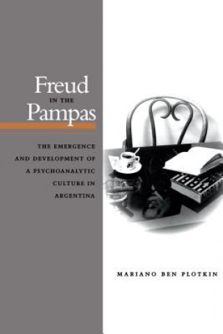 Freud in the Pampas