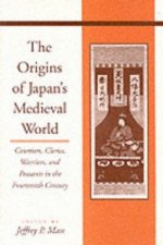 Origins of Japan's Medieval World