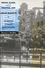 Social Class, Politics, and Urban Markets