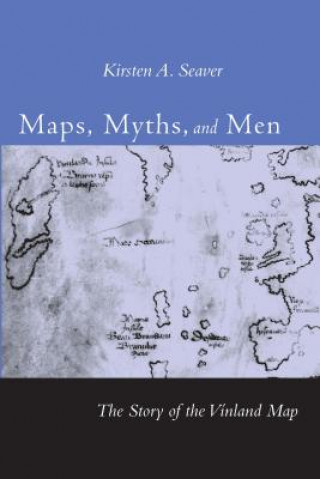 Maps, Myths, and Men