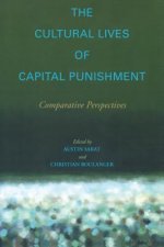 Cultural Lives of Capital Punishment