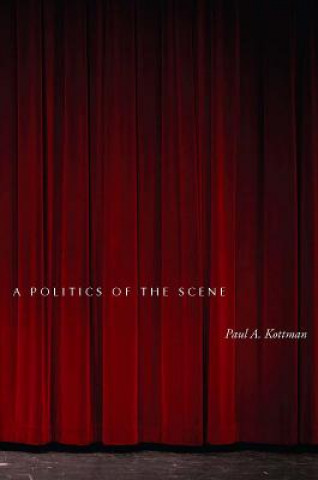Politics of the Scene
