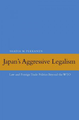 Japan's Aggressive Legalism