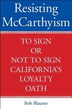 Resisting McCarthyism