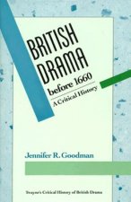 British Drama before 1660 - a Critical History