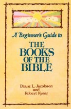 Beginner's Guide to the Books of the Bible