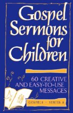 Gospel Sermons for Children