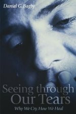 Seeing Through our Tears