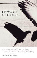 It Was a Miracle