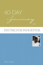 40-Day Journey with Dietrich Bonhoeffer