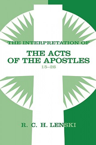 Interpretation of Acts of the Apostles, Chapters 15-28