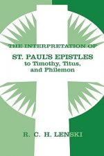 Interpretation of St Paul's Epistle to Timothy, Titus, and Philemon