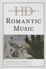 Historical Dictionary of Romantic Music