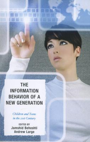 Information Behavior of a New Generation