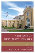 History of New Jersey Libraries, 1997-2012